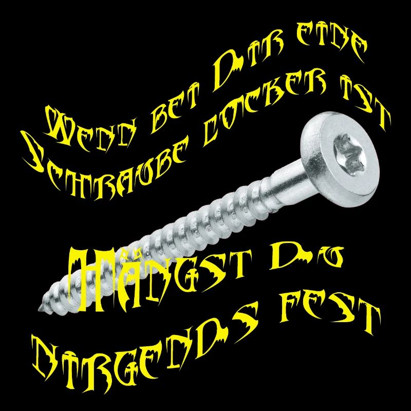 Wenn bei Dir eine Schraube locker ist