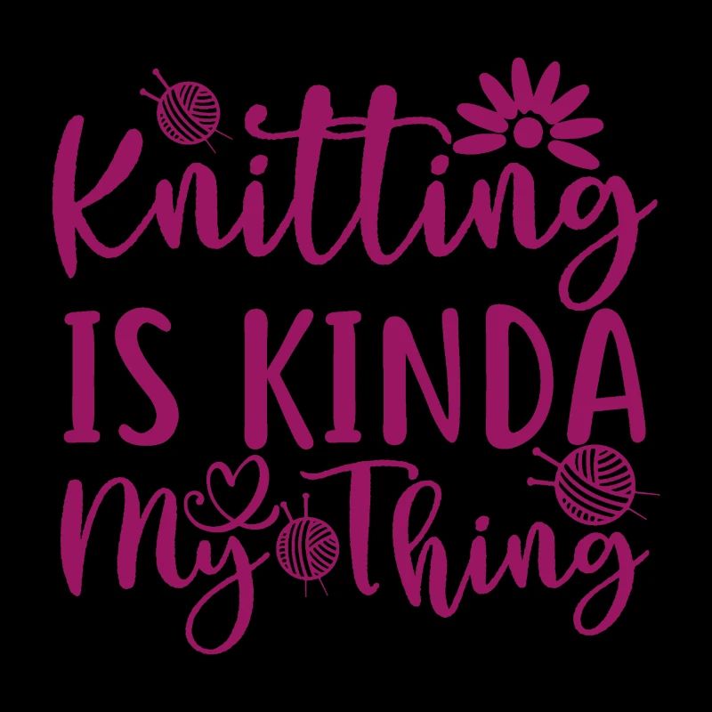 Knitting is a kinda my thing, knitting handwork