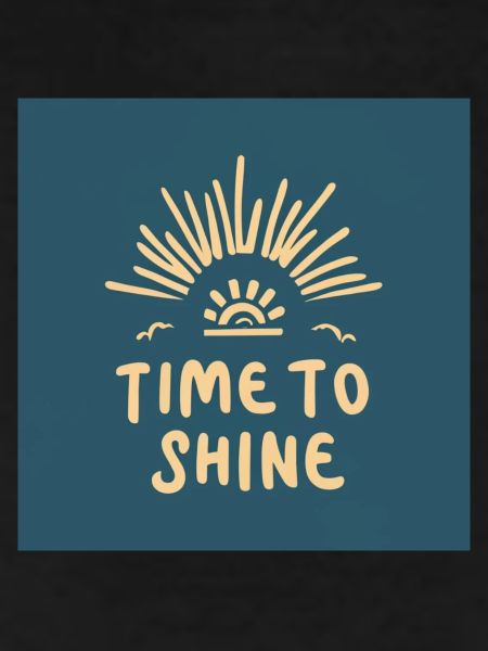 Time to Shine