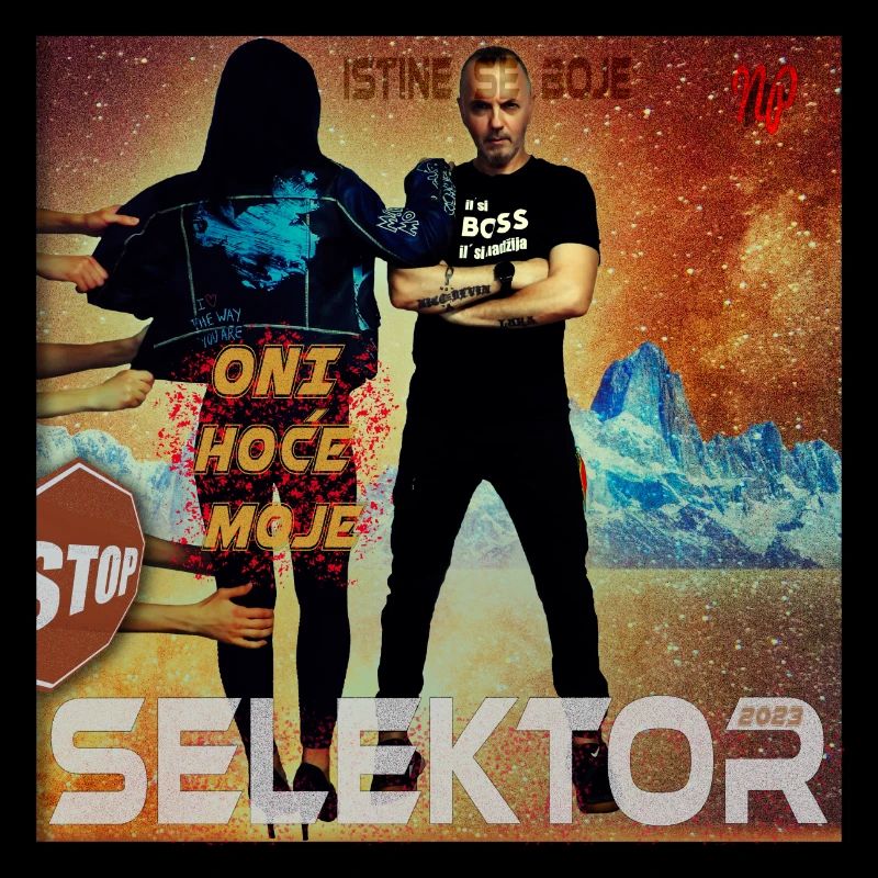 SELEKTOR - ONI HOCE MOJE