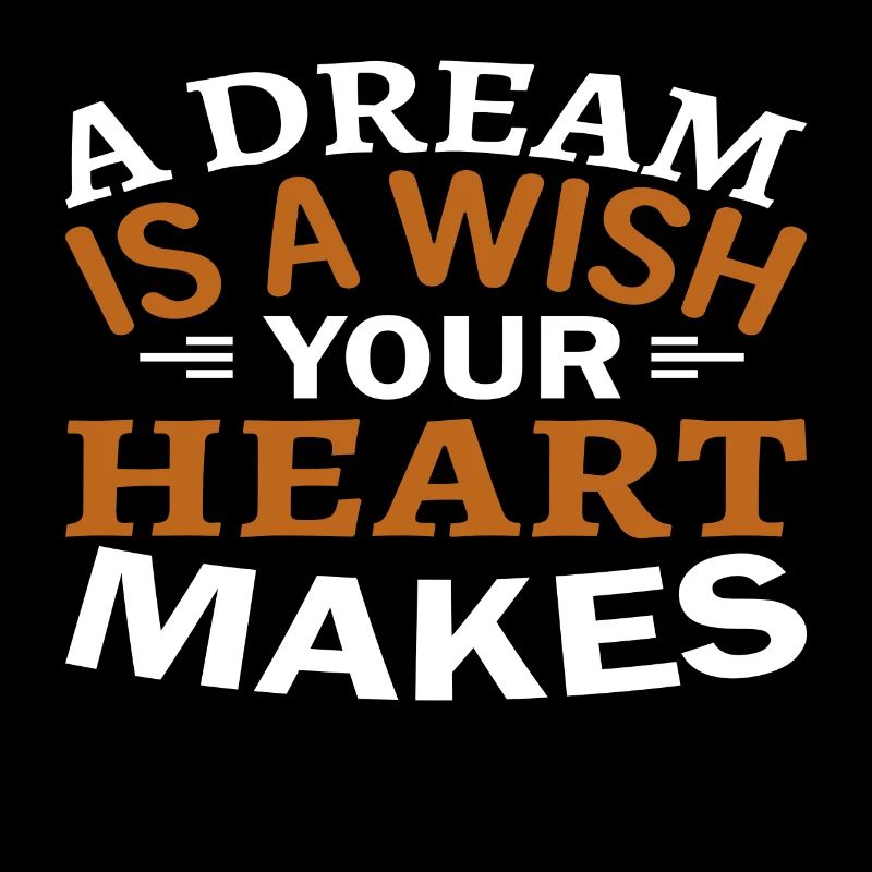 A Dream is a Wish your Heart makes