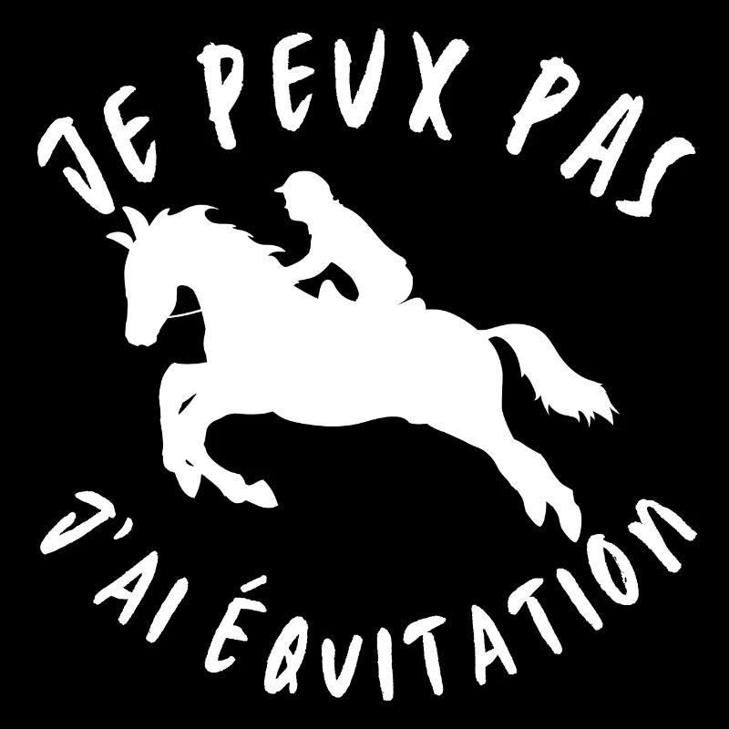 Je peux pas j'ai eqvitation