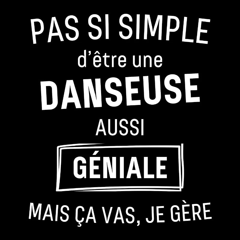 DANSEUSE GÉNIALE
