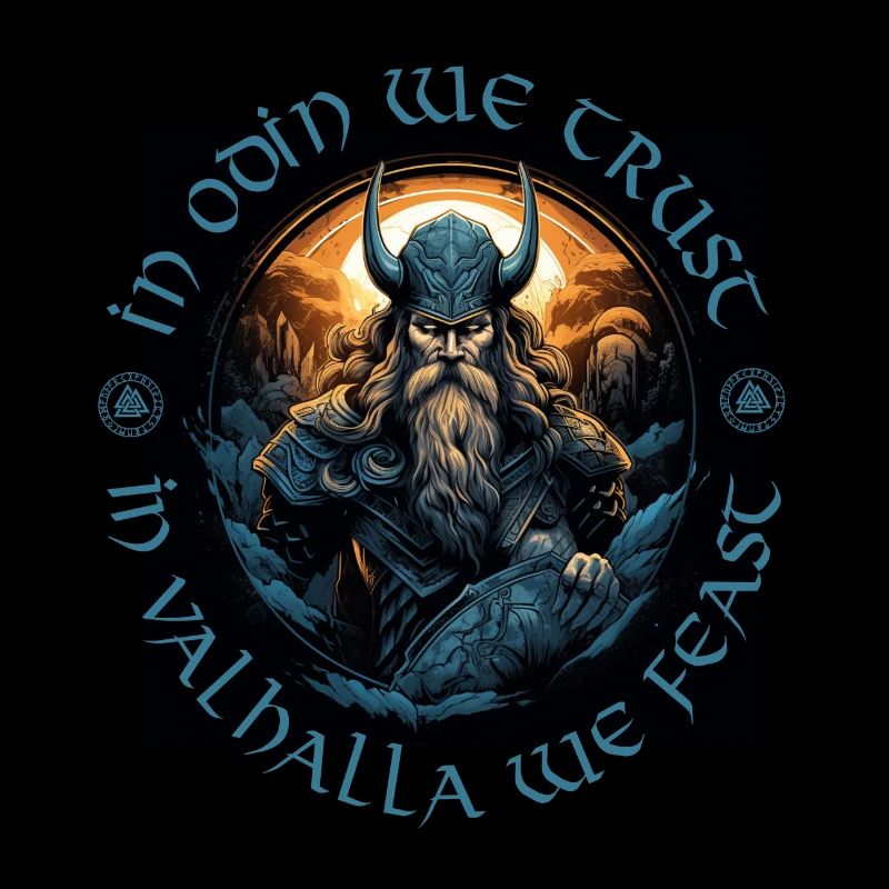 IN ODIN WE TRUST – IN VALHALLA WE FEAST / Vikings