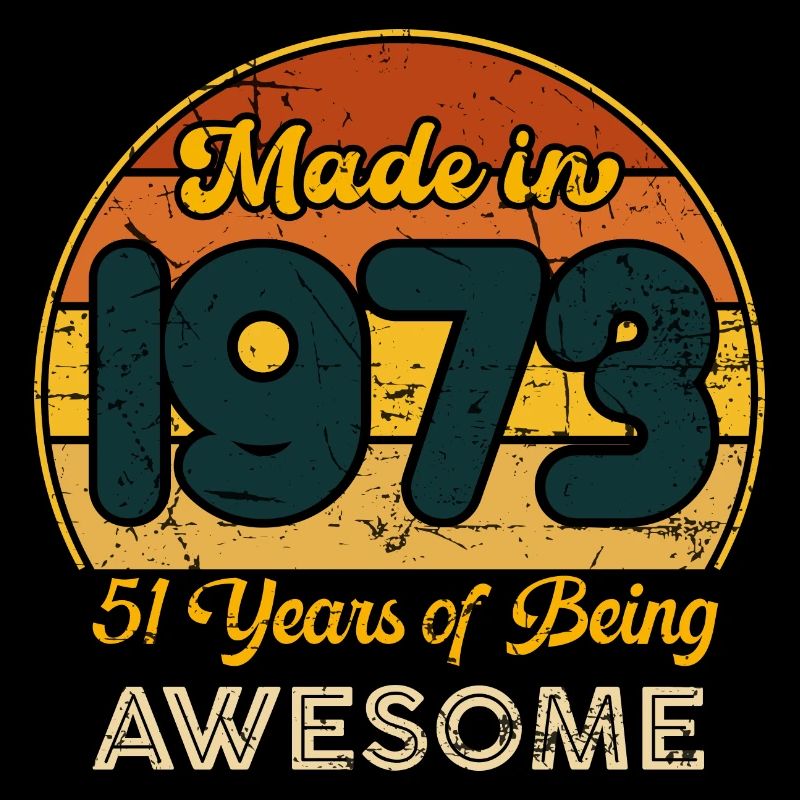 Né en 1973 - Vintage 1973 Anniversaire Rétro