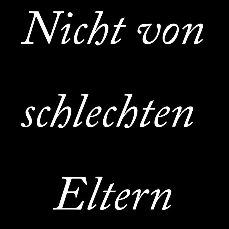 Nicht von schlechten Eltern