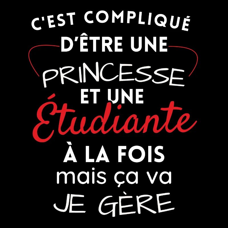 Princesse et Étudiante, je gère!