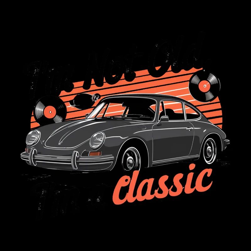 I'm not old, I'm a classic.