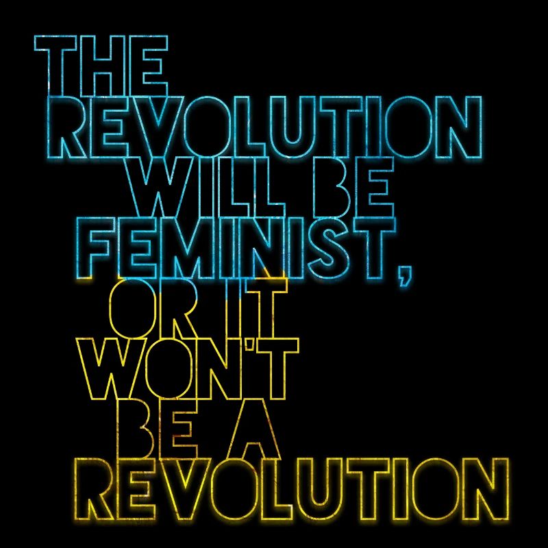 Die Revolution wird feministisch sein, oder wird sie es nicht sein