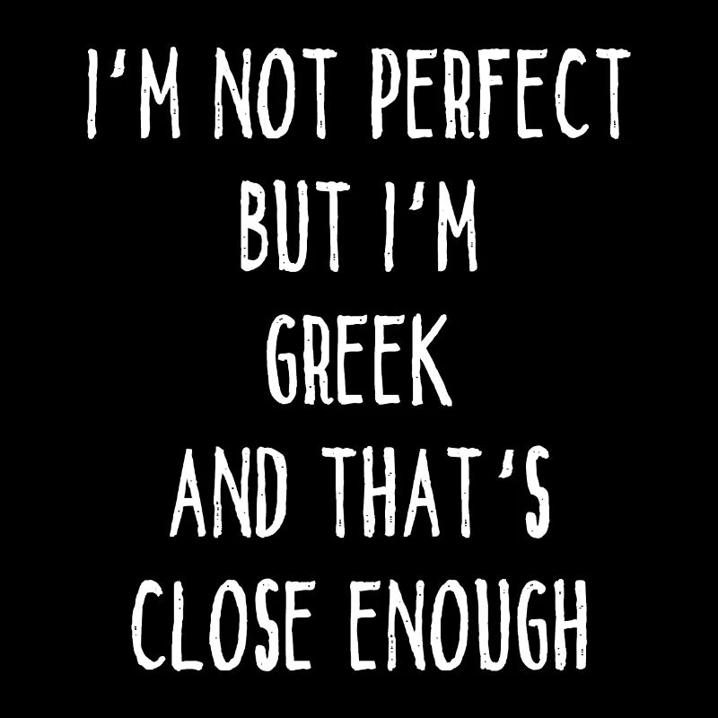 Je ne suis pas parfait mais je suis grec et c’est proche Eno