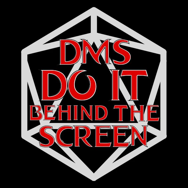 DM's Do It Behind the Screen