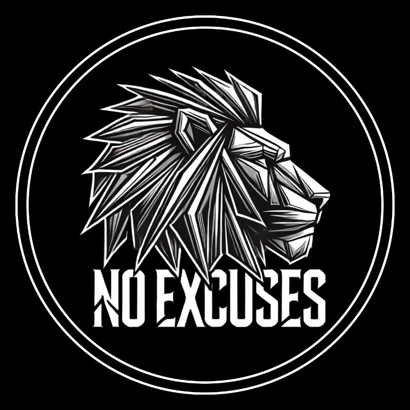 NO EXCUSES