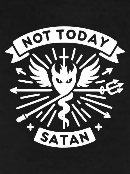 Not Today Satan