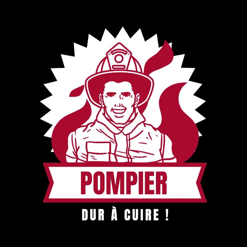 POMPIER, DUR À CUIRE !