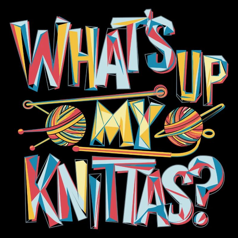 Humorous knitting message for creative women