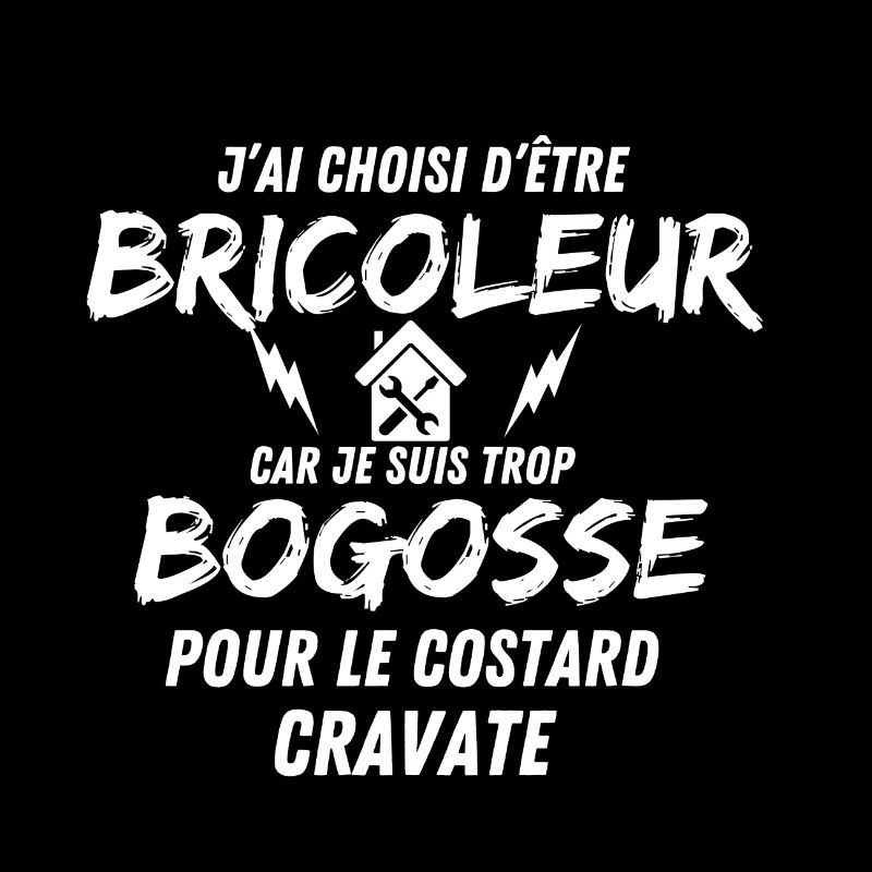 BOGOSSE BRICOLEUR