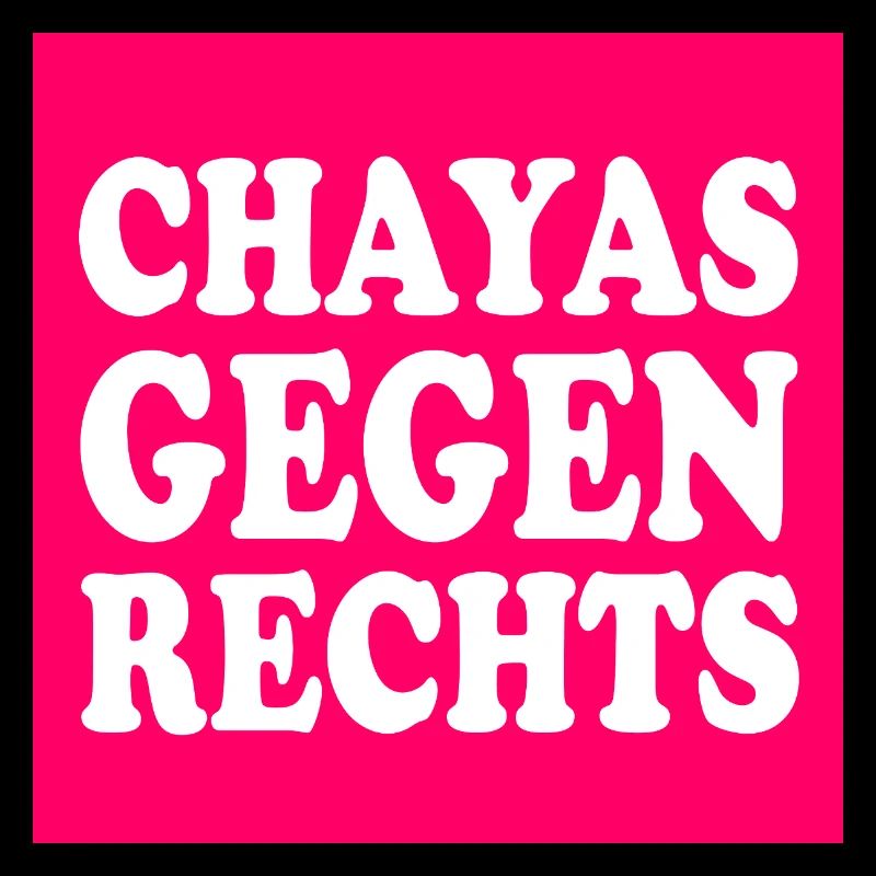 chayas gegen rechts