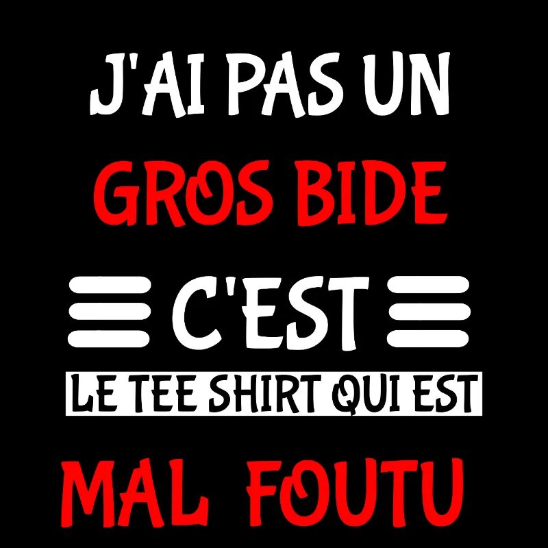 J'ai pas un gros bide