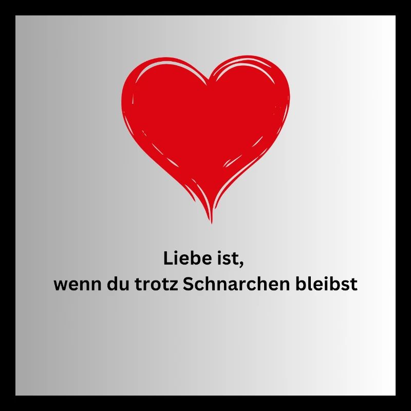 Liebe-Schnarchen
