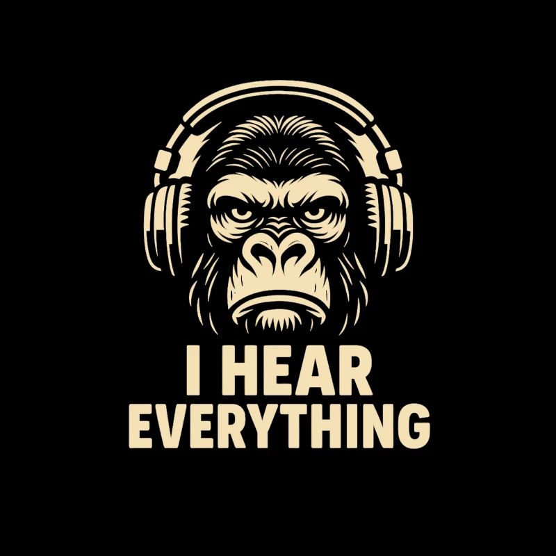 Gorilla I Hear Everything
