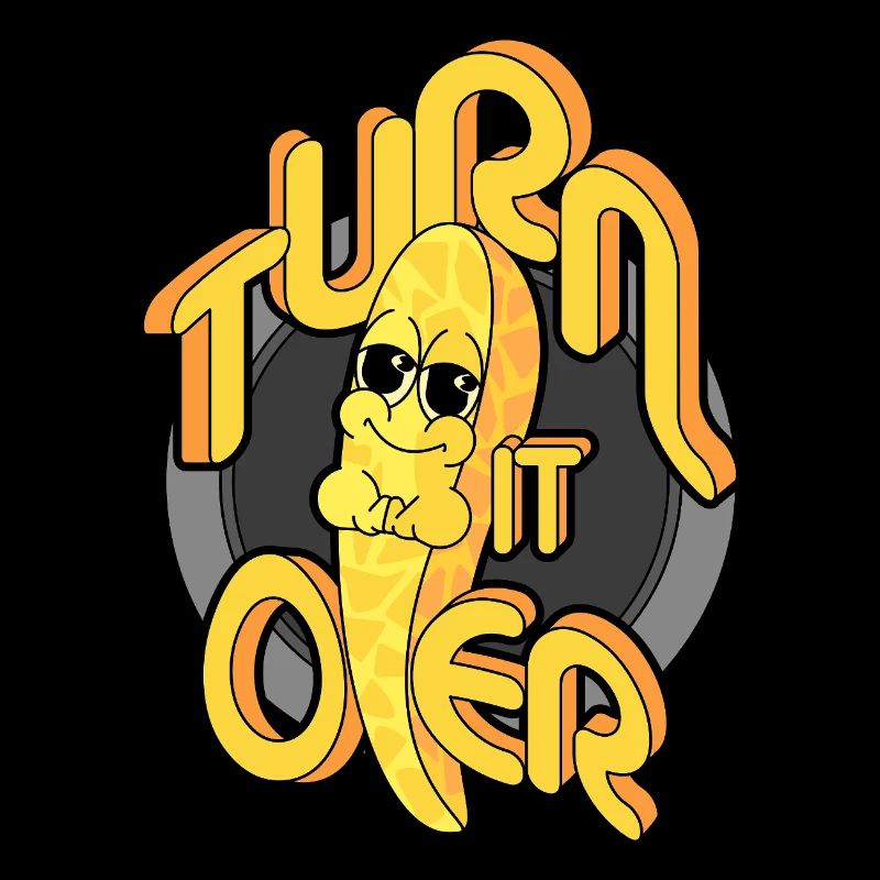 TURN IT OVER