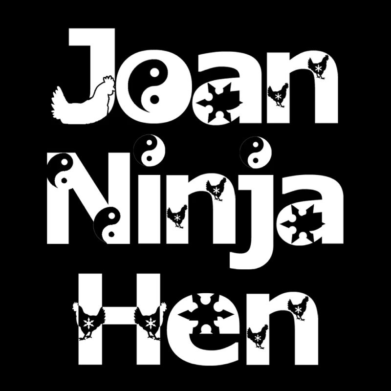 Joan Ninja Hen