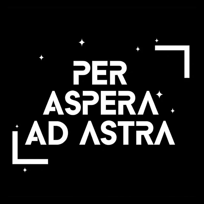 Per Aspera Ad Astra