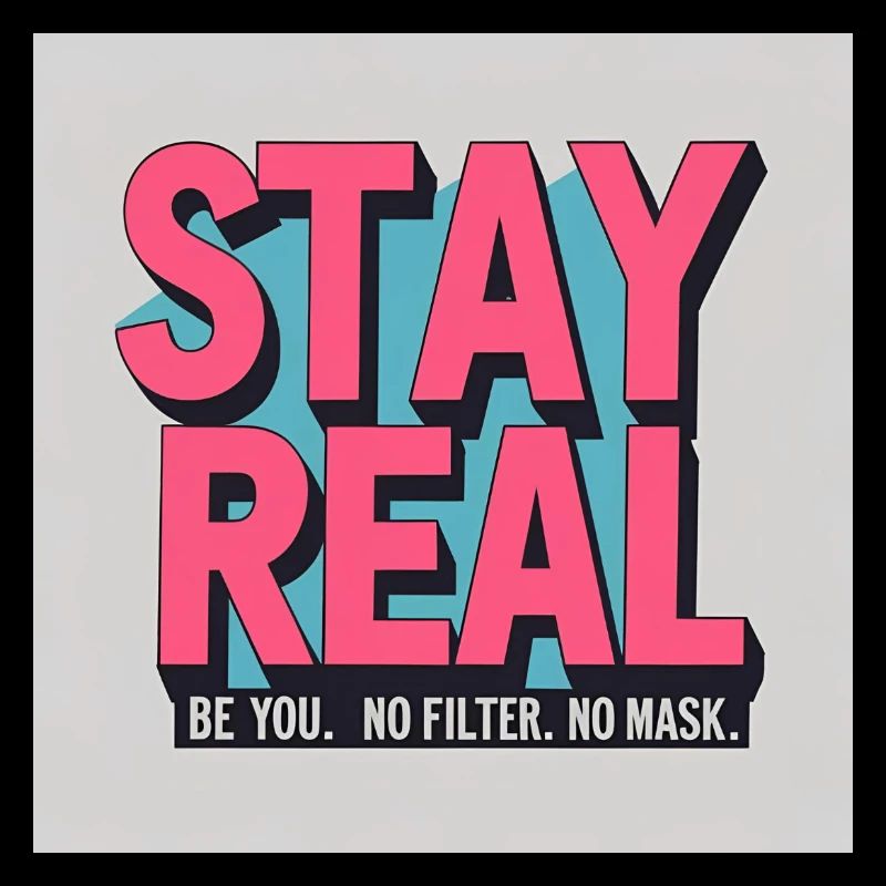 Stay Real