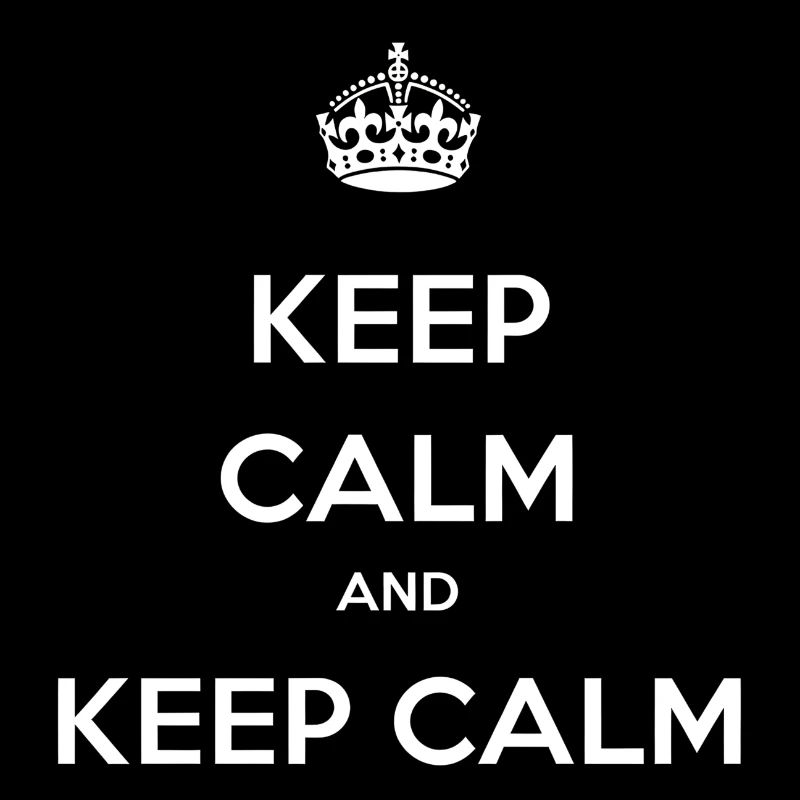Keep calm and Keep calm