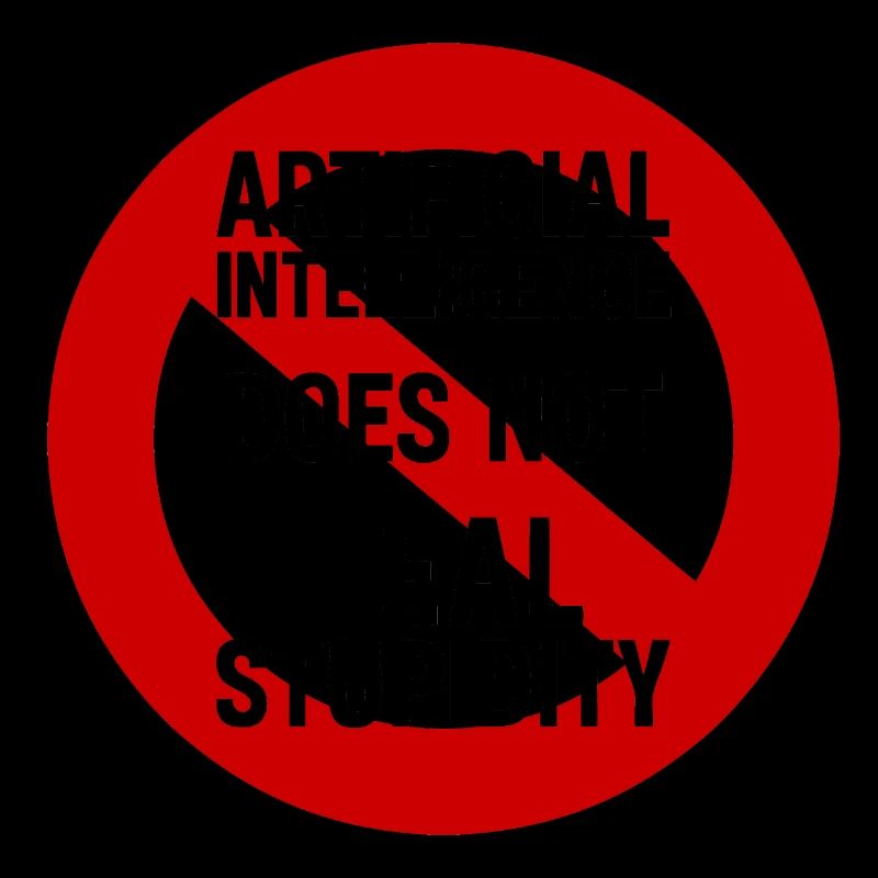 AI does not heal stupidity