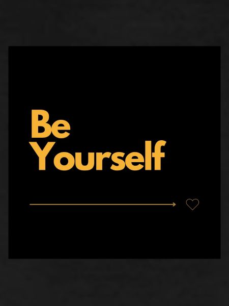 BE YOURSELF Self-Love
