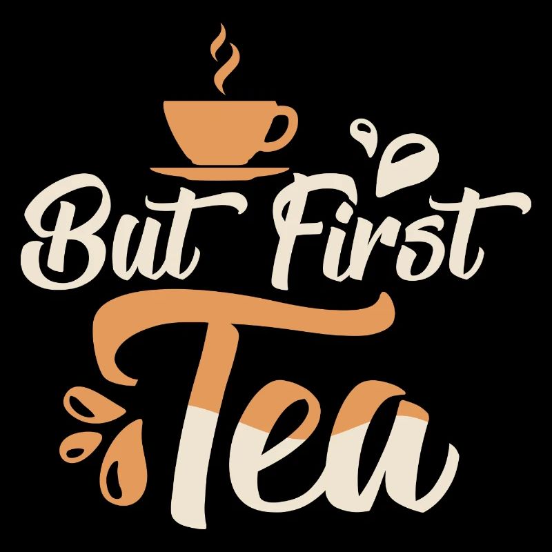 But First, Tea Tea Bag Mug Tea Drinker