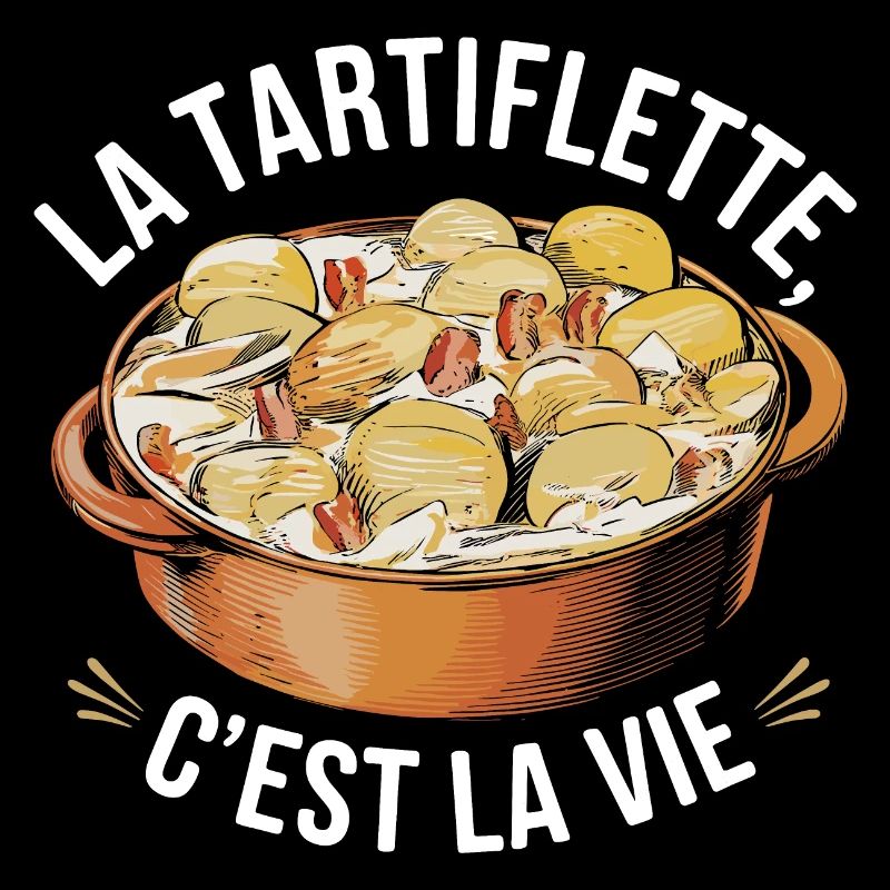 La tartiflette, c'est la vie