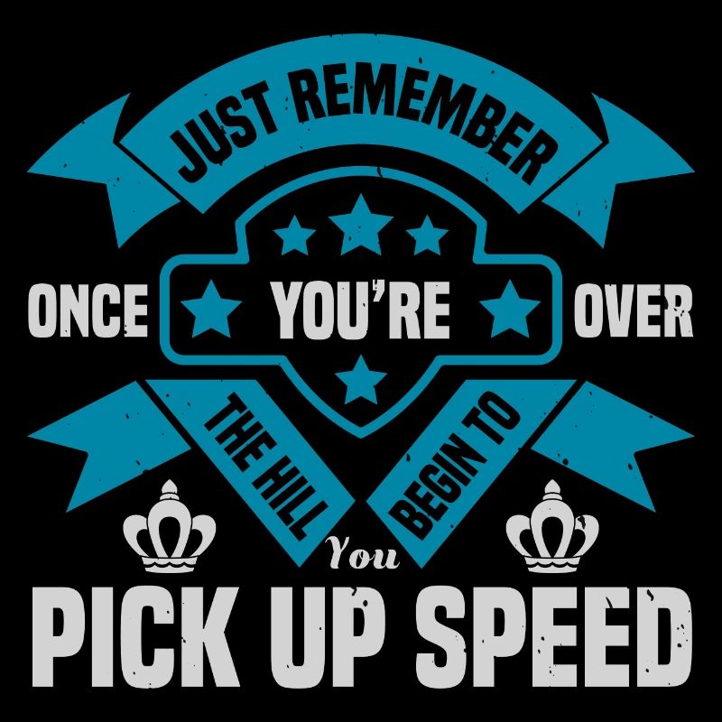 RAPPELEZ-VOUS SIMPLEMENT QU’UNE FOIS QUE VOUS ÊTES SUR LA COLLINE COMMENCEZ À