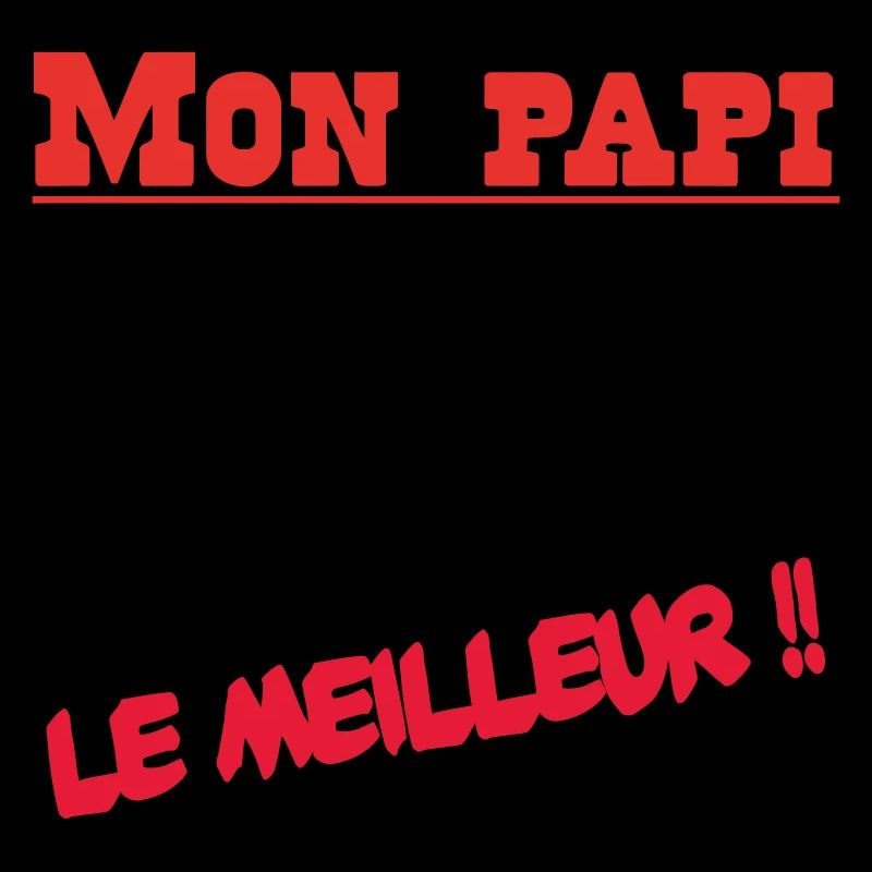 Mon papi est le meilleur
