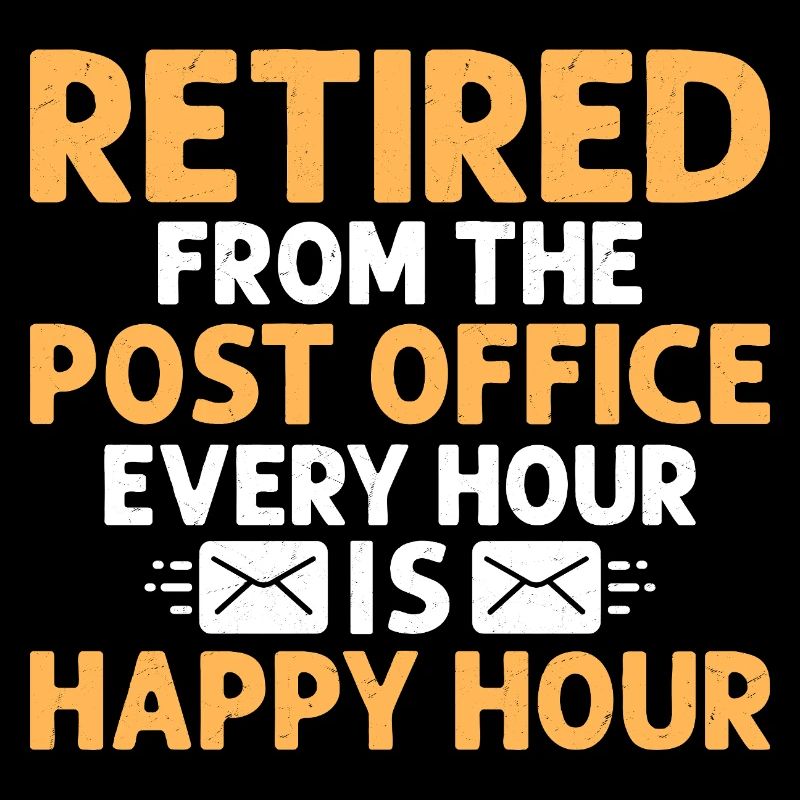 Retired From The Post Office Mailman Postal Worker