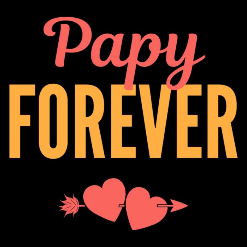 Papy Forever