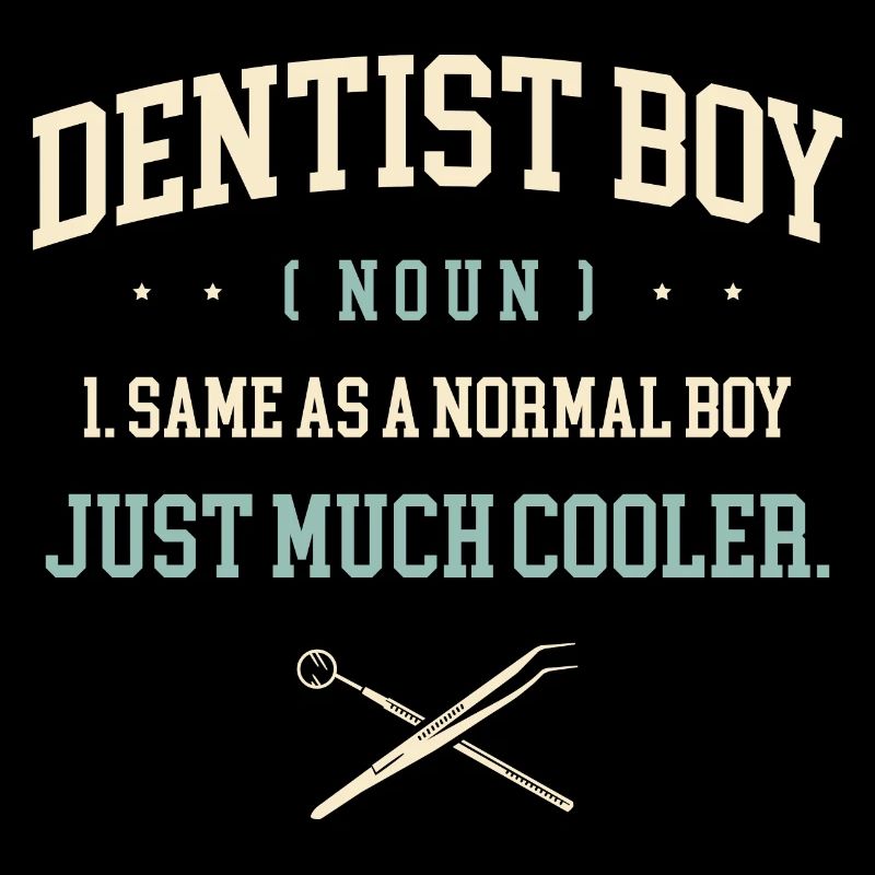 Dentist Boy Same As A Normal Boy Just Much Cooler