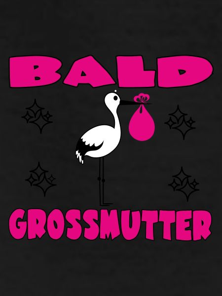 BALD GROSSMUTTER
