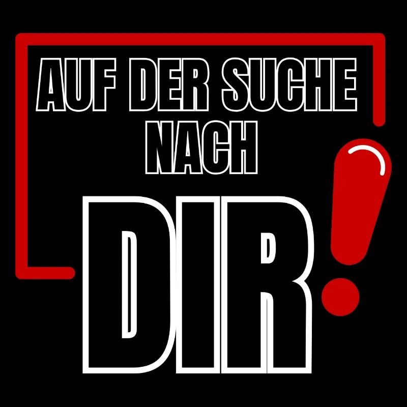 Auf der Suche nach Dir