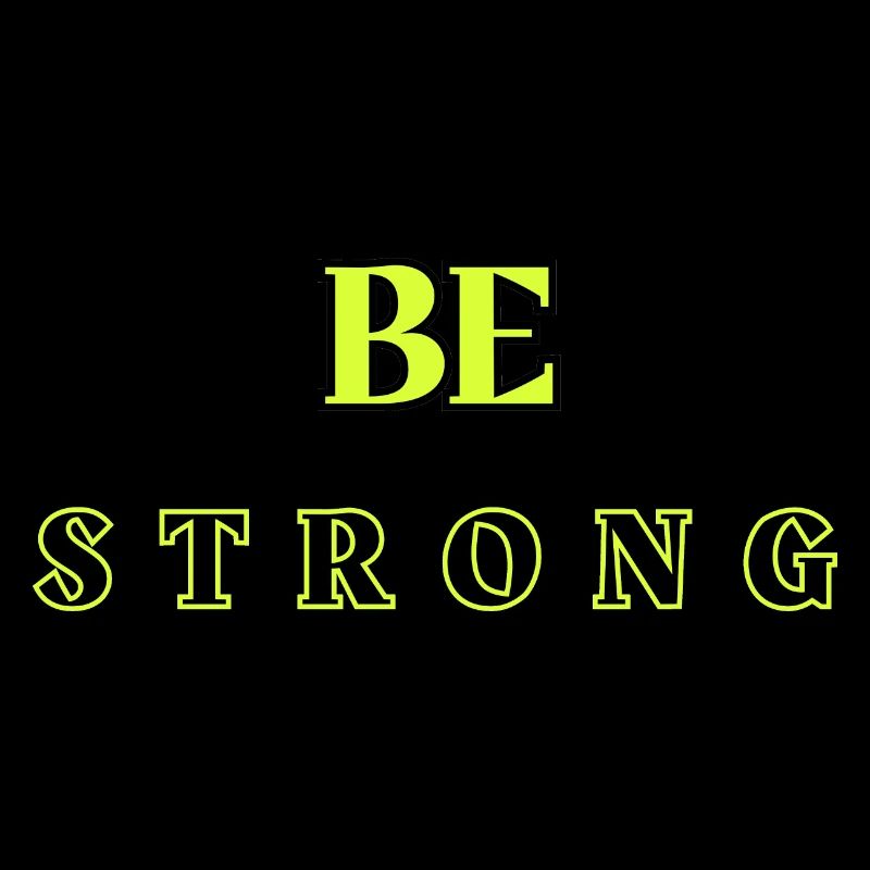 Be Strong 5