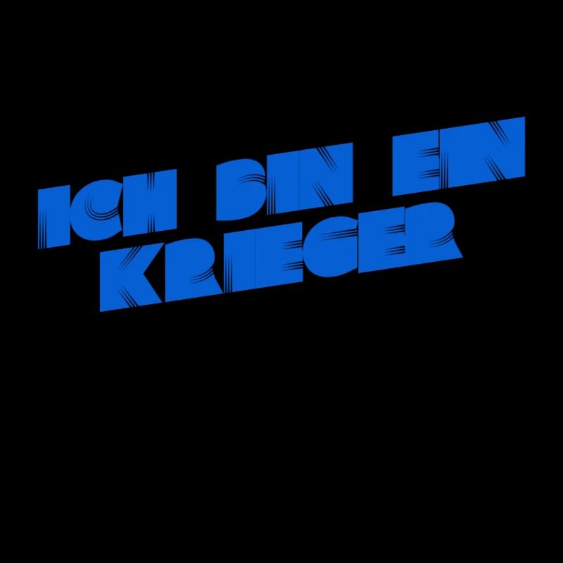 ich bin ein Krieger