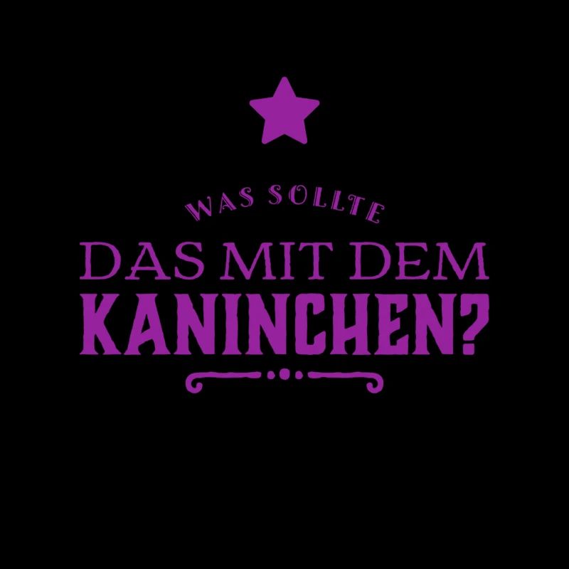 was sollte das mit dem Kaninchen?