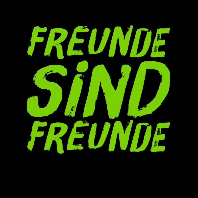 Freunde sind toll