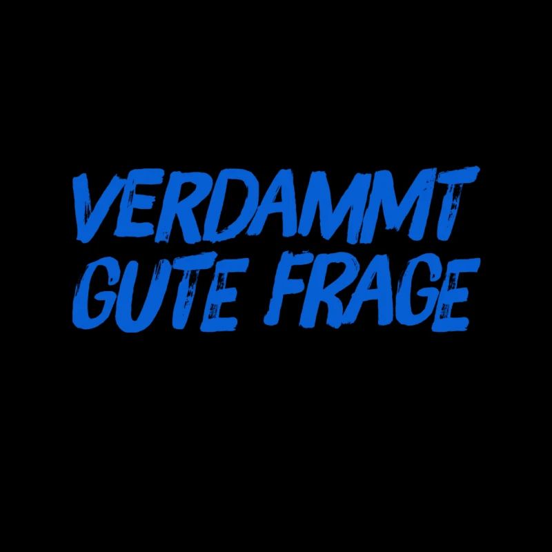 das ist eine gute Frage