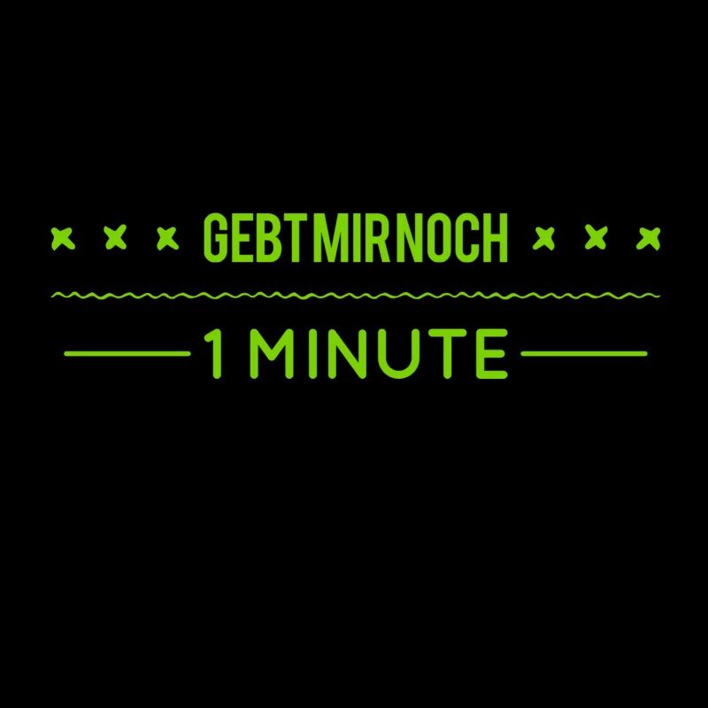 gebt mir Zeit