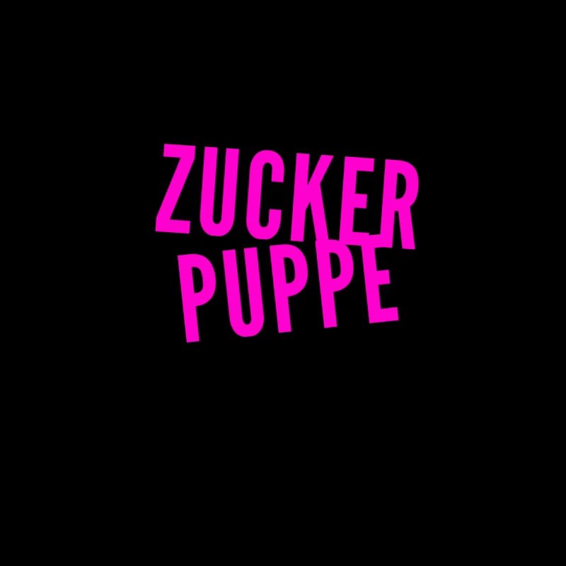 vor dir steht eine Zuckerpuppe