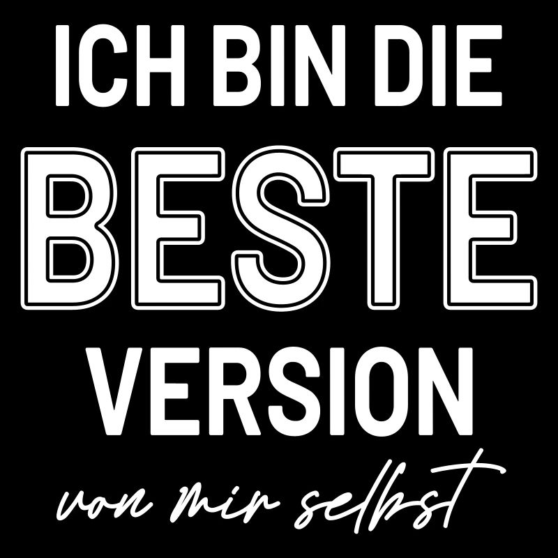 Statement Beste Version Selbstbewusst HerzAufShirt