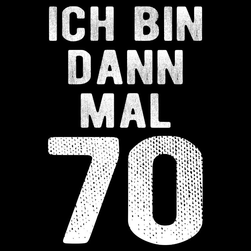 Ich bin dann mal 70 - Geburtstag Geschenk