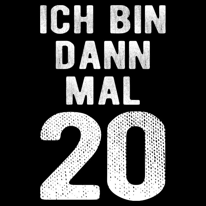 Ich bin dann mal 20 - Geburtstag Geschenk